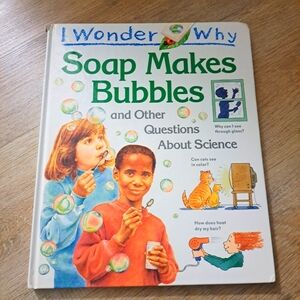 I Wonder Why Soap Makes Bubbles & Other Questions About Science Book Used